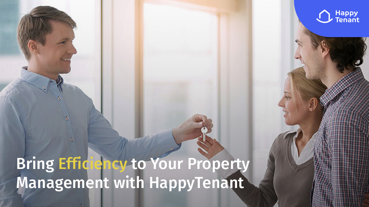 Bring Efficiency to Your Property Management with HappyTenant